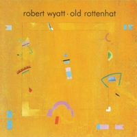 Robert%20WyattOld%20Rottenhat%20%20album%20cover