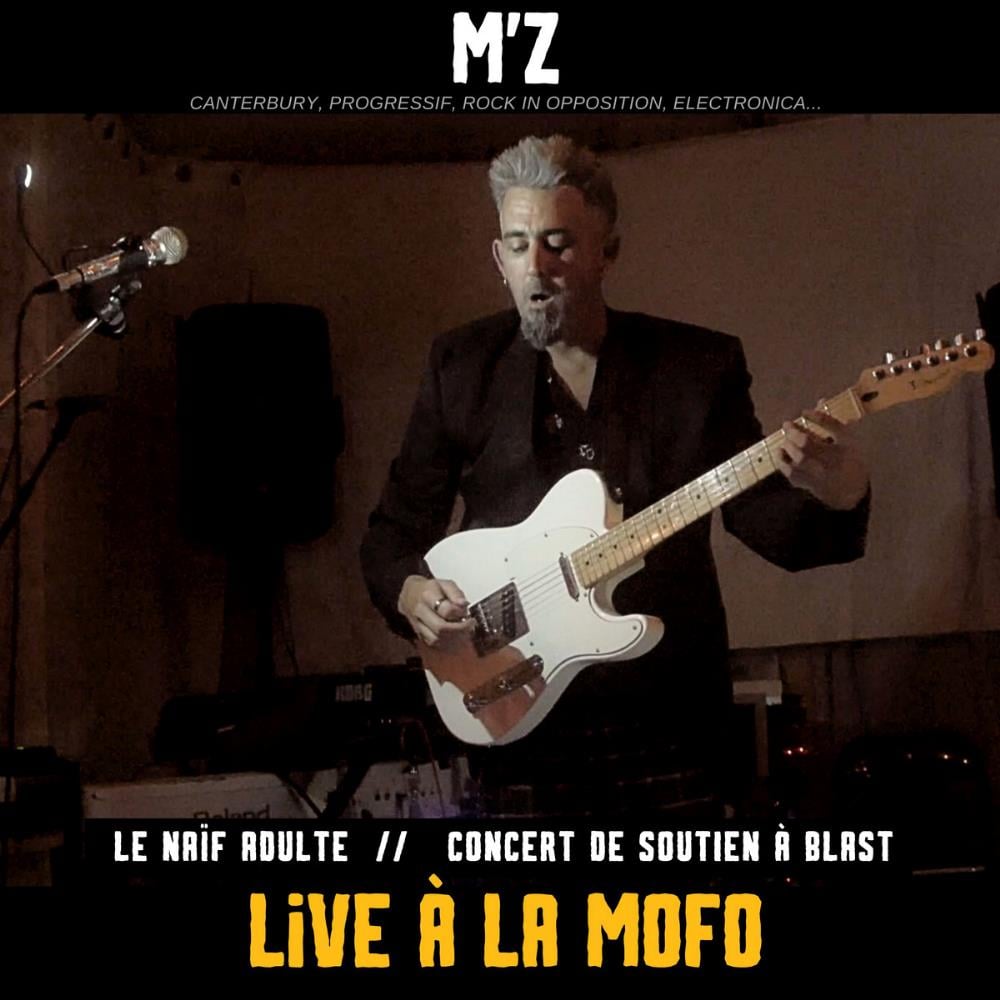 M'Z Le Naf Adulte - Live  la Mofo album cover