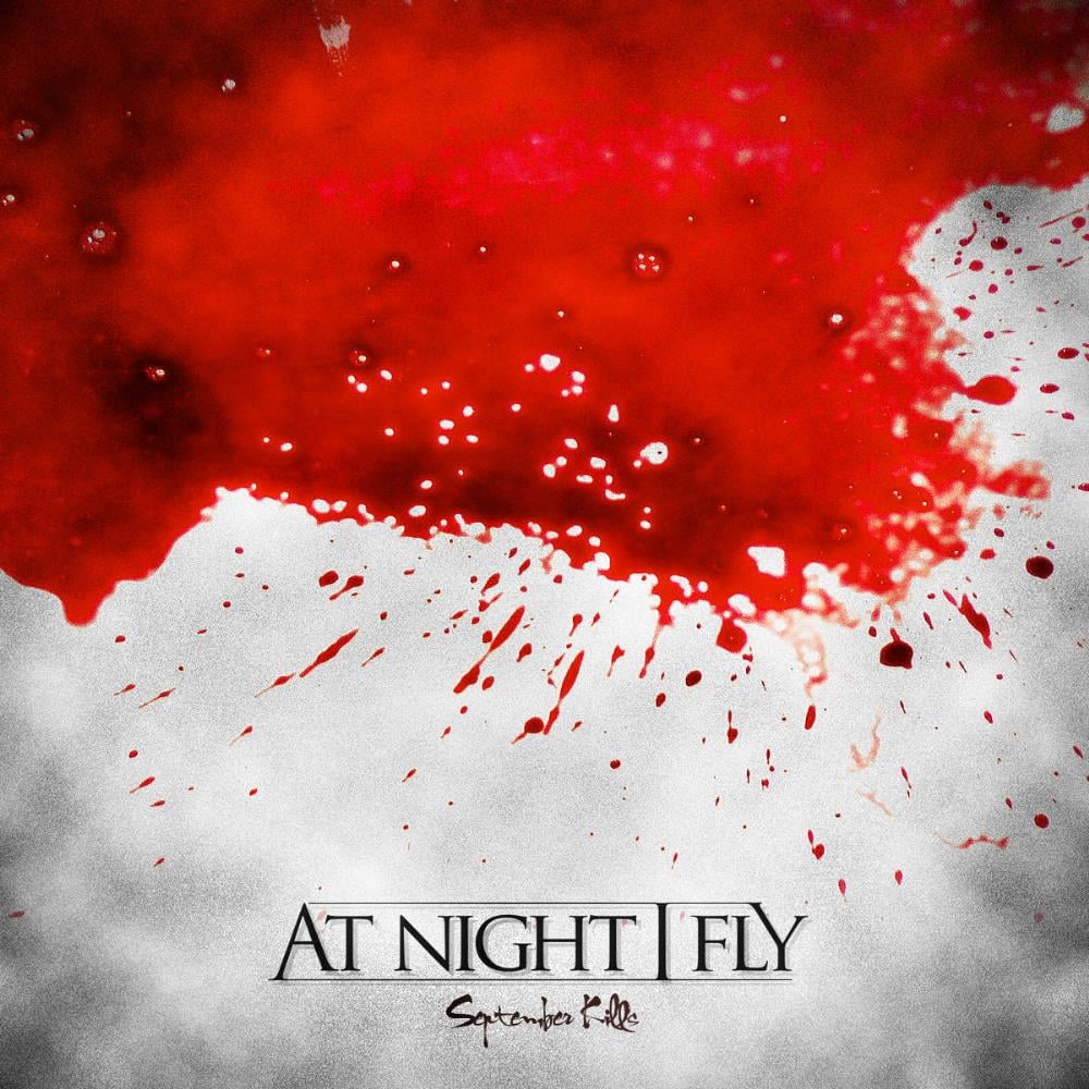 At Night I Fly September Kills album cover