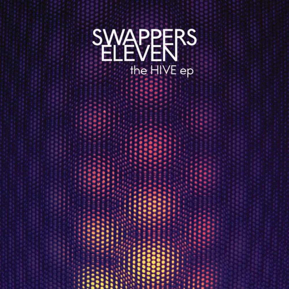 Swappers Eleven - the Hive ep CD (album) cover