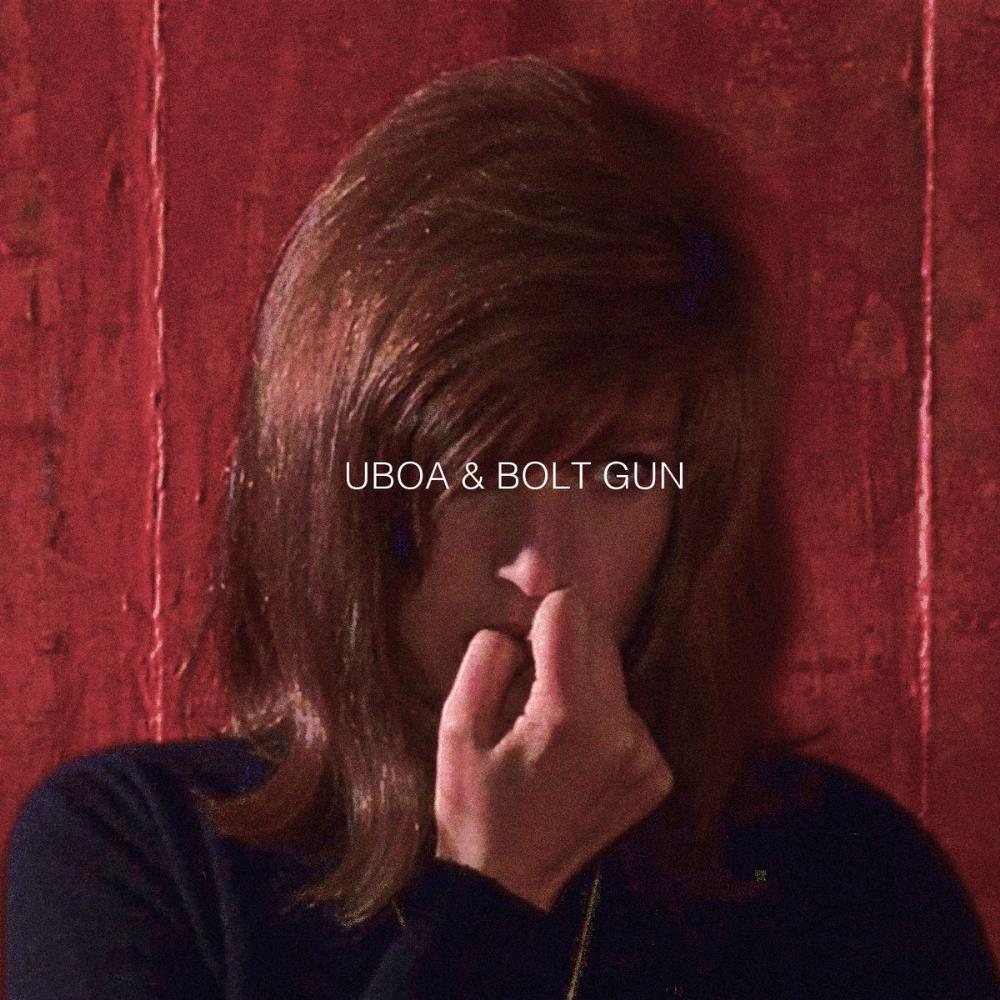 Uboa Uboa & Bolt Gun album cover