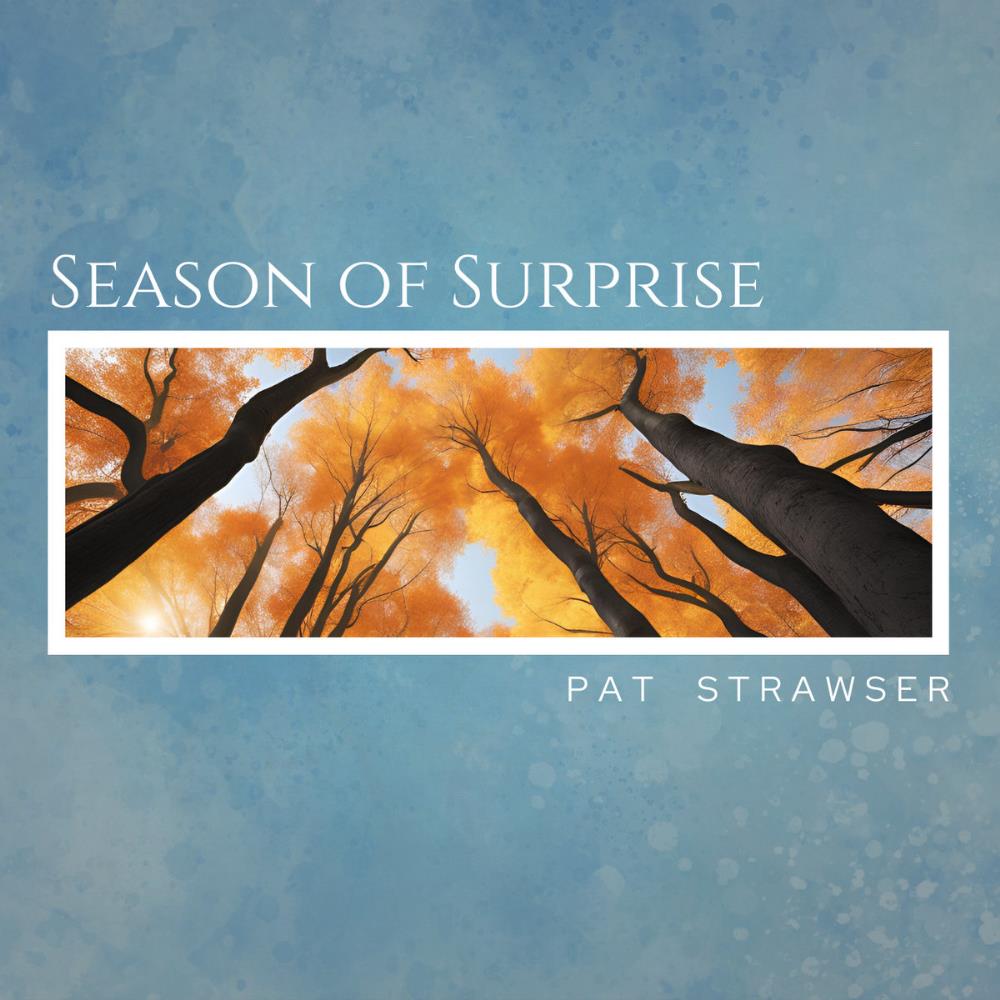 Season of Surprise by Strawser, Pat album rcover