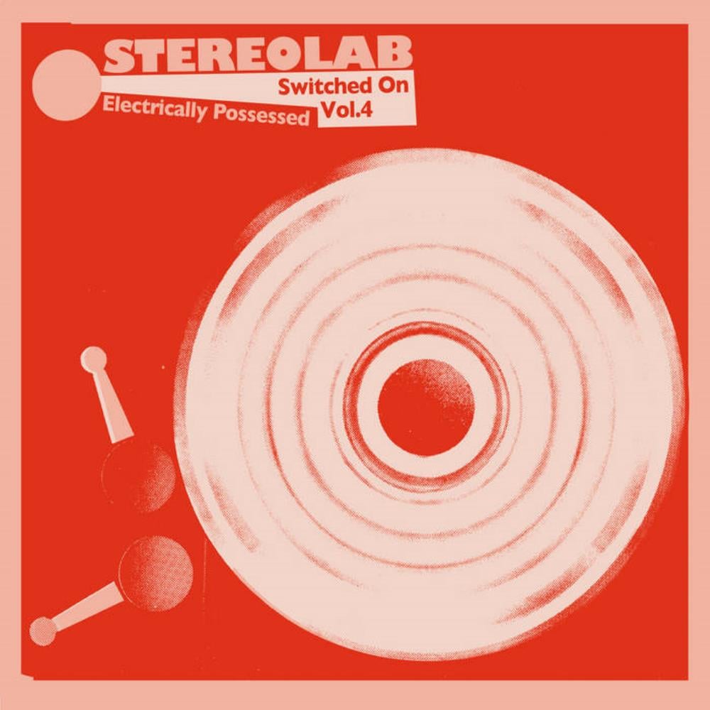 Stereolab Electrically Possessed (Switched On Vol. 4) album cover