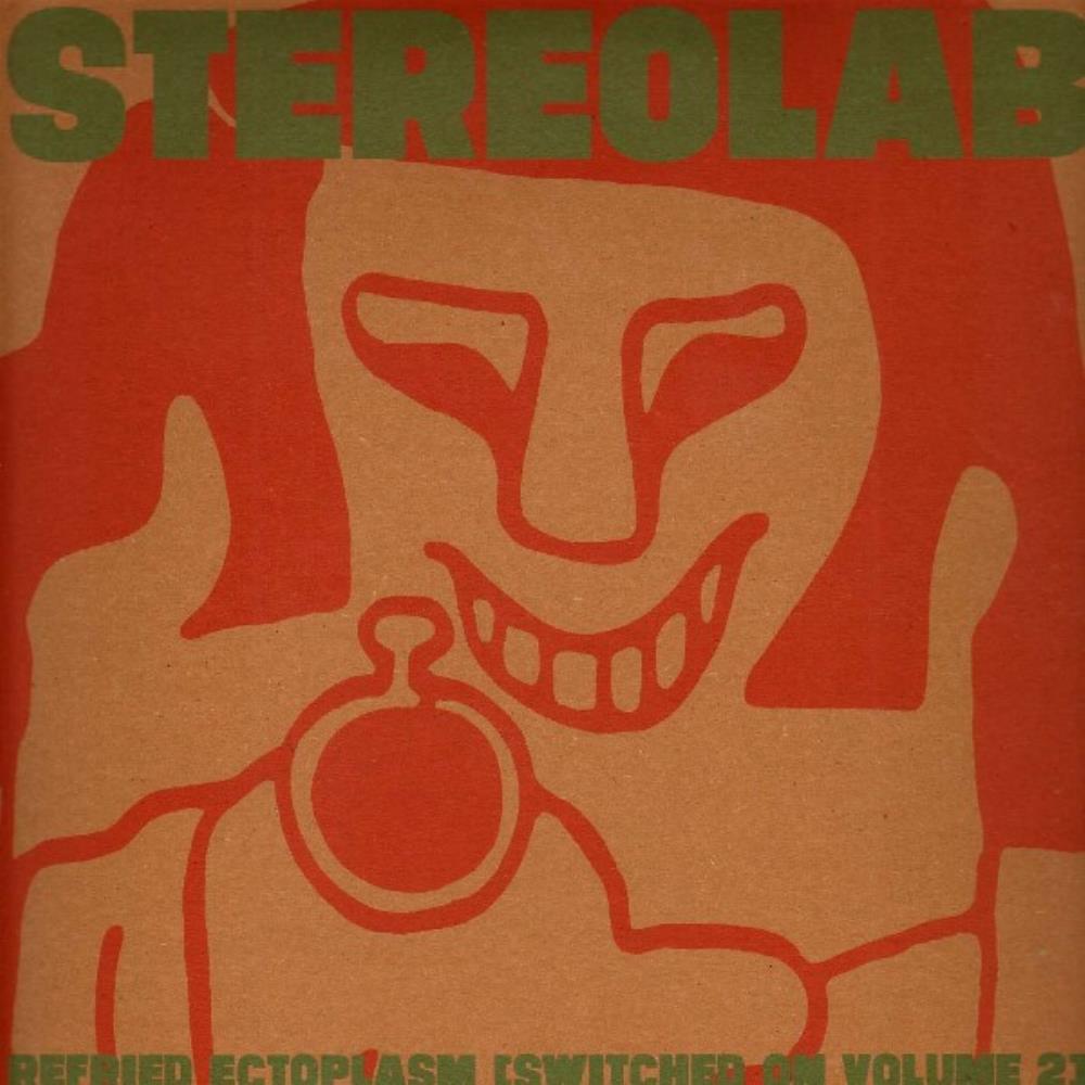 Stereolab Refried Ectoplasm (Switched On Volume 2) album cover