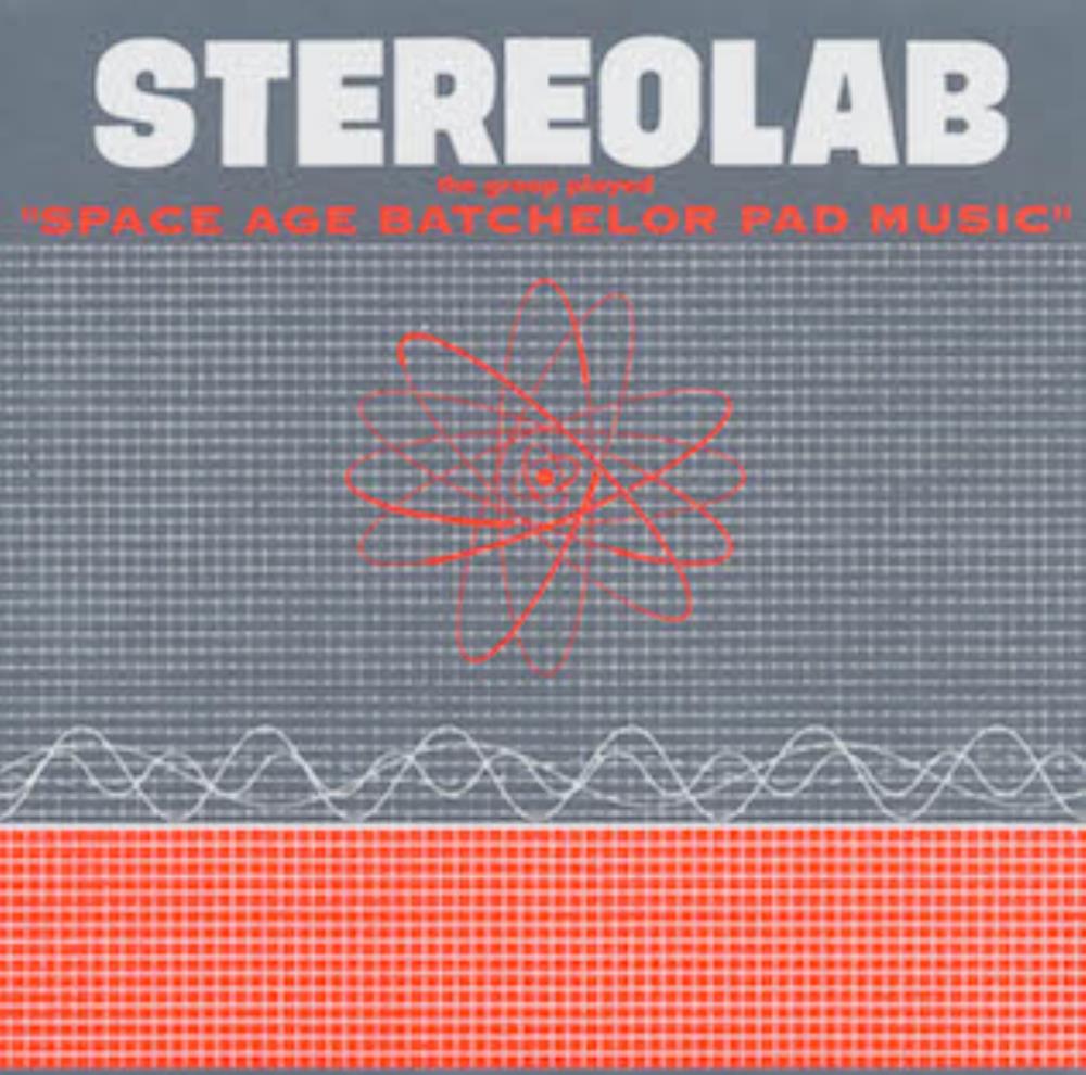 Stereolab The Groop Played Space Age Batchelor Pad Music album cover