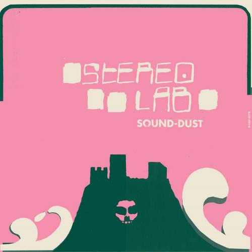 Stereolab Sound-Dust album cover