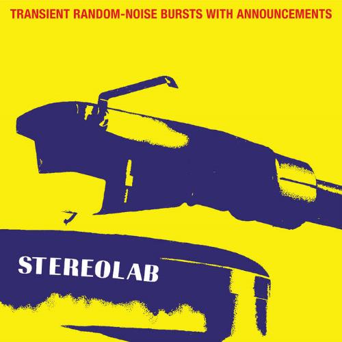 Stereolab Transient Random-Noise Bursts with Announcements album cover