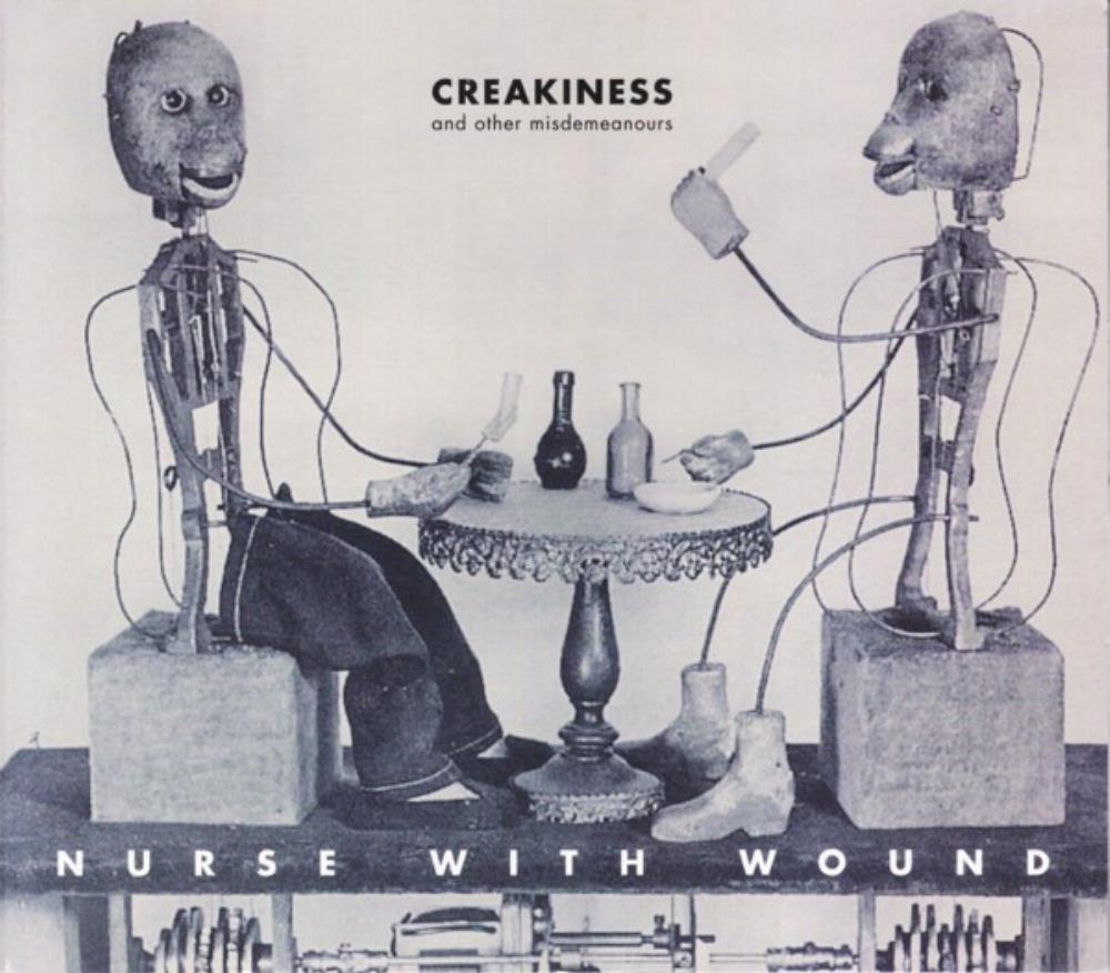 Nurse With Wound Creakiness and Other Misdemeanours album cover