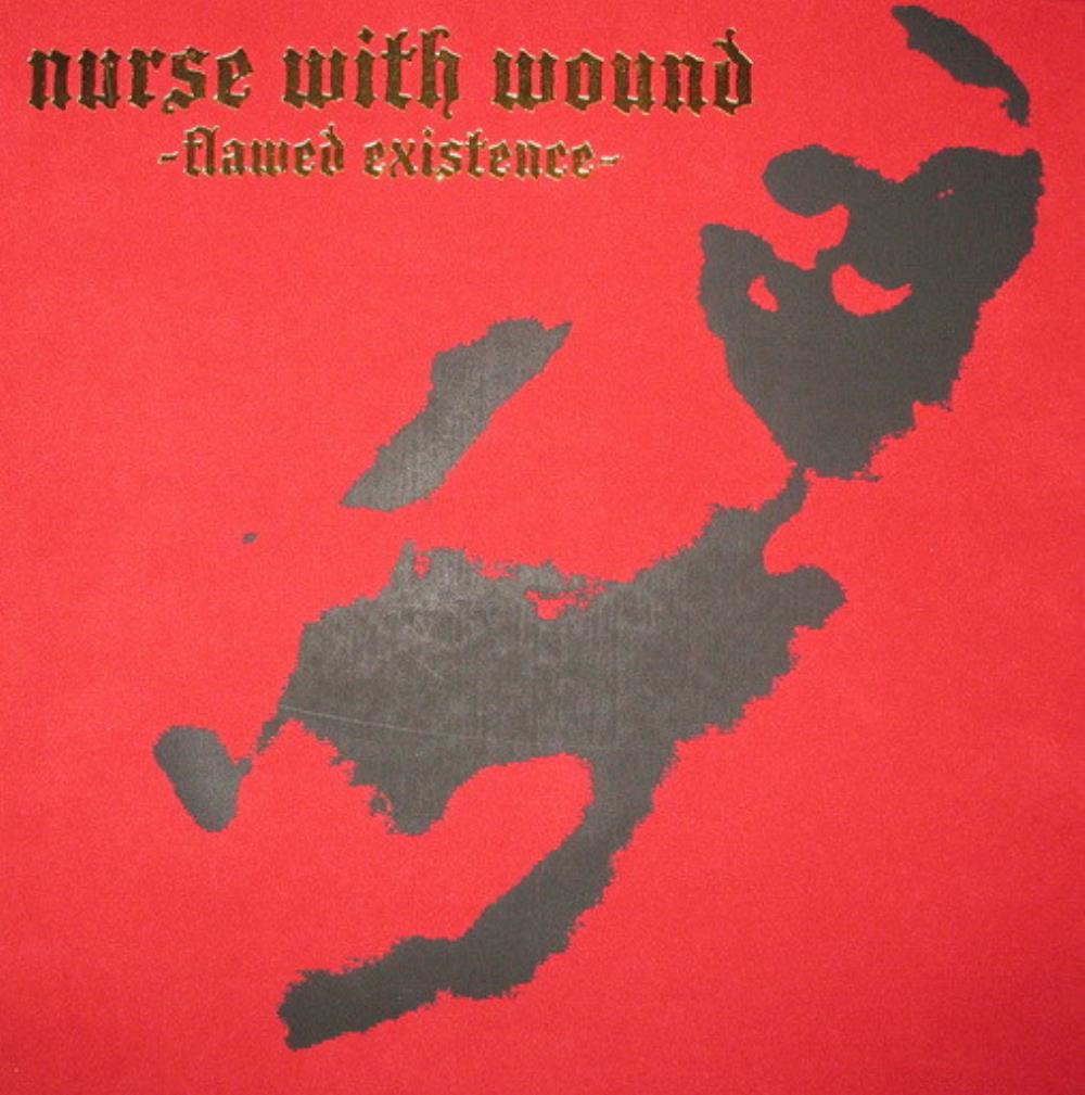 Nurse With Wound Flawed Existence album cover