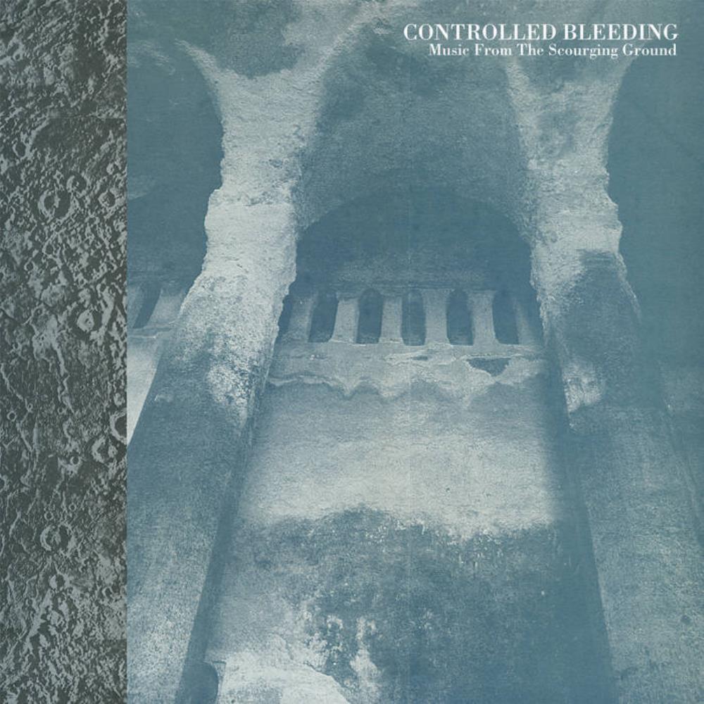 Controlled Bleeding Music From the Scourging Ground album cover