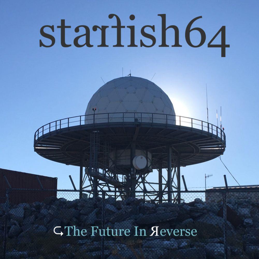 Starfish64 The Future in Reverse album cover