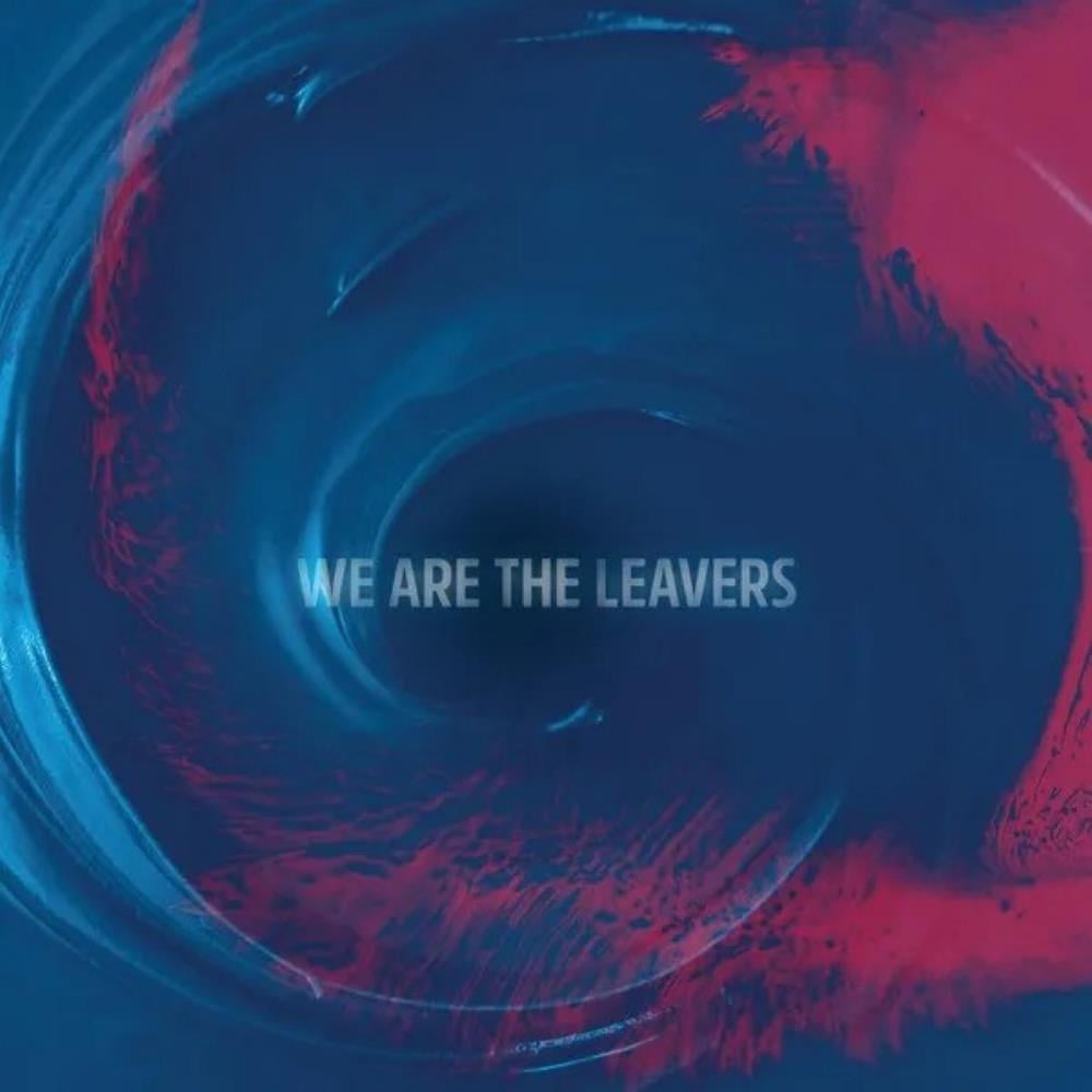 We Are The Leavers by Leavers, The album rcover