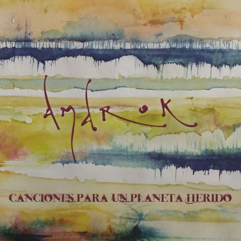 Amarok Canciones Para Un Planeta Herido album cover