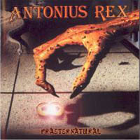  Praeternatural  by ANTONIUS REX album cover