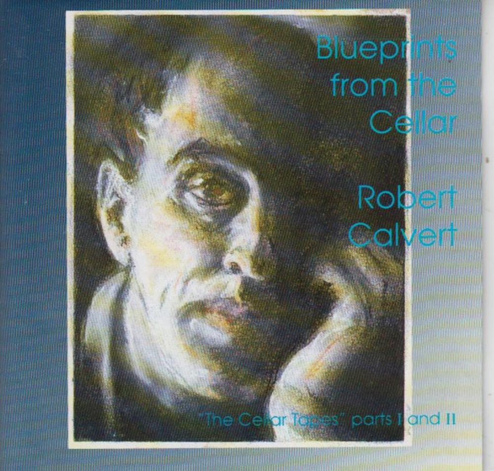 Robert Calvert Blueprints From The Cellar album cover