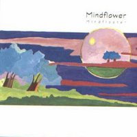 MINDFLOWER Mindfloater progressive rock album and reviews