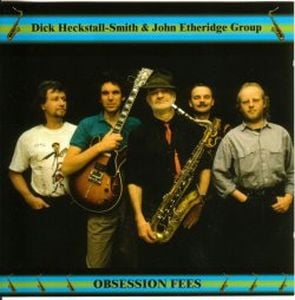 DICK HECKSTALL-SMITH Obsession Fees (with JOHN ETHERIDGE GROUP) reviews