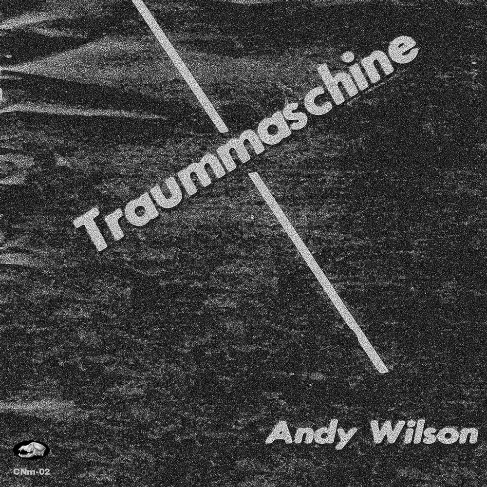 Traummaschine Andy Wilson album cover