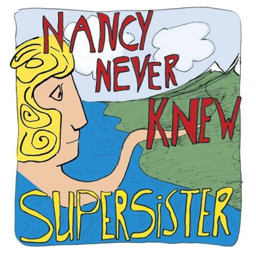 Supersister Nancy Never Knew album cover