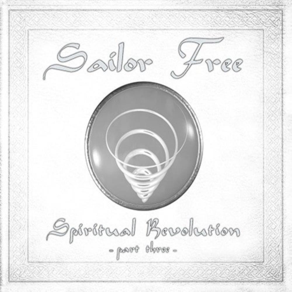 Sailor Free Spiritual Revolution Part Three album cover