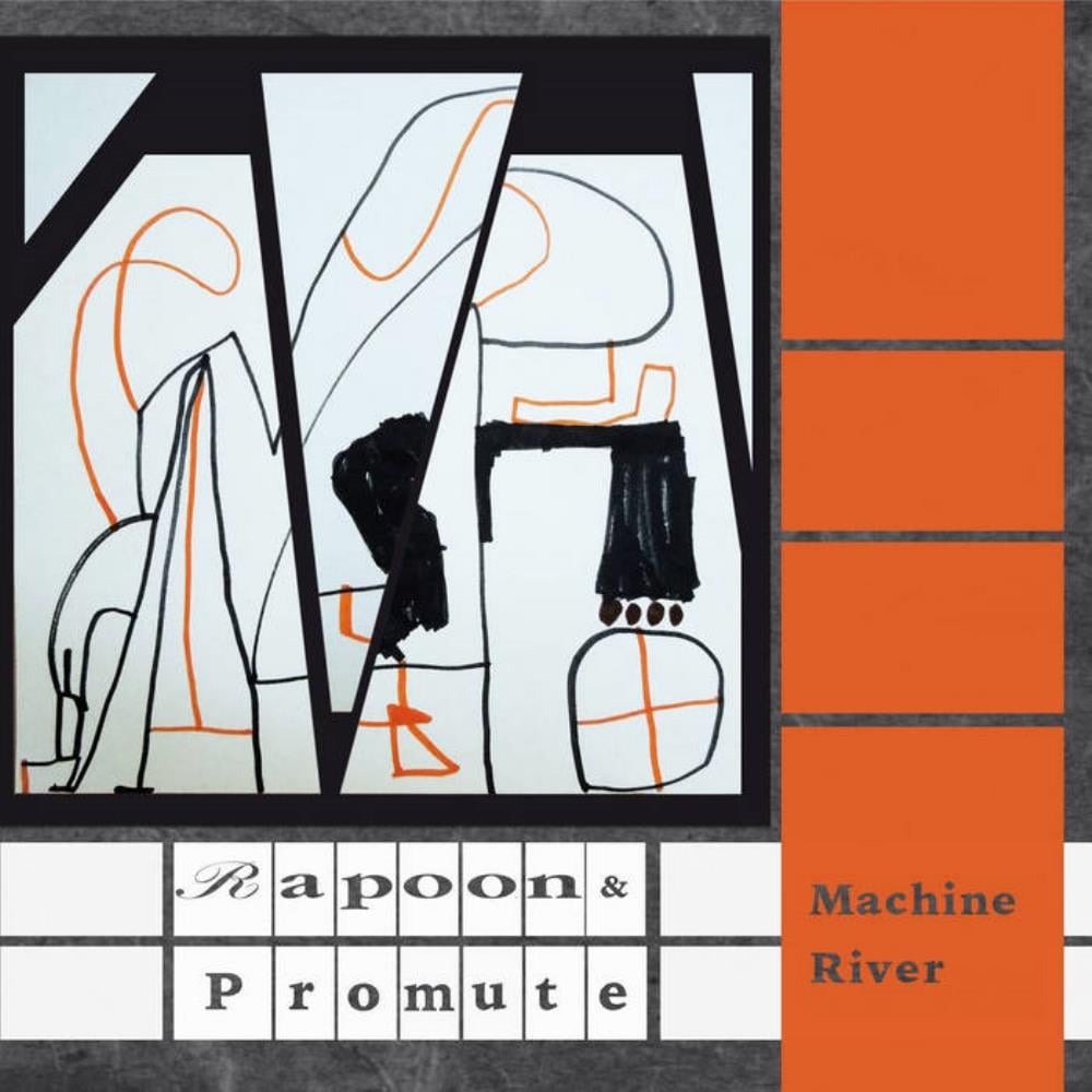 Rapoon Rapoon & Promute: Machine River album cover