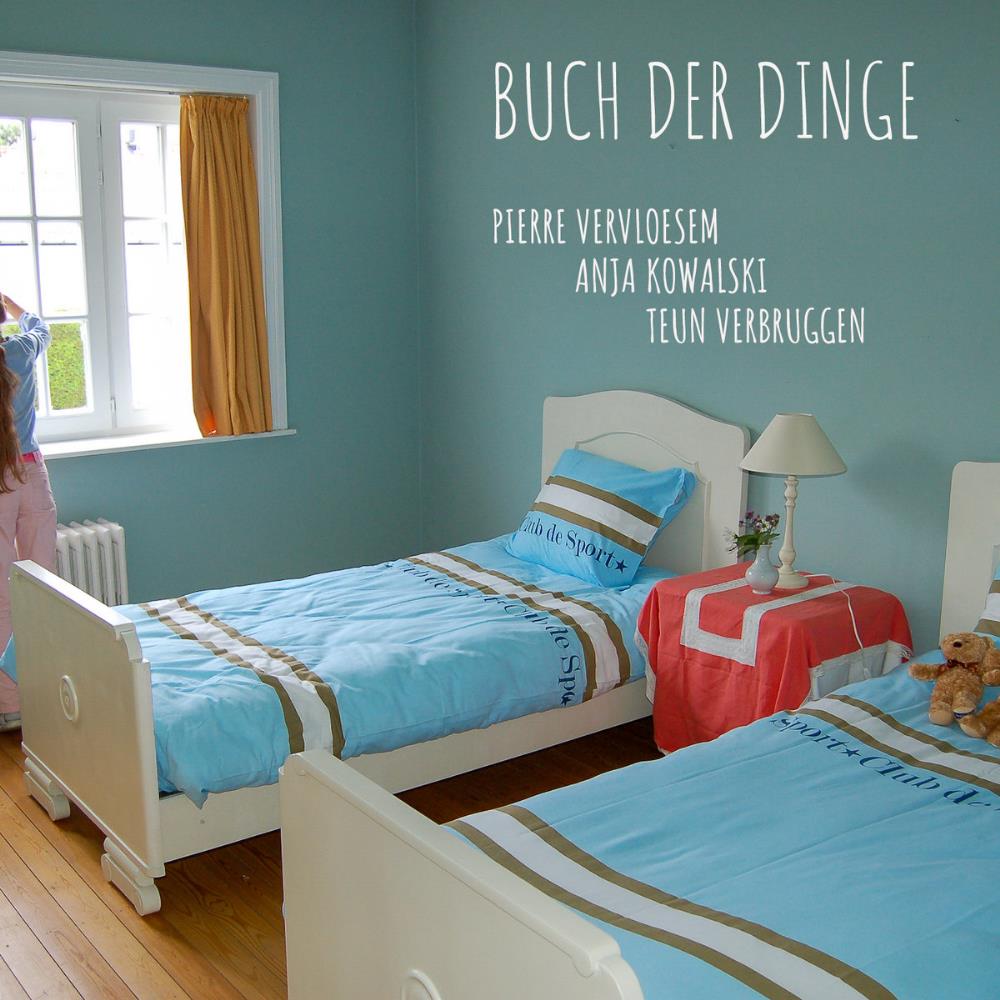 Pierre Vervloesem Buch der Dinge (with Anja Kowalski & Teun Verbruggen) album cover